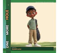 One More Hole: A Boy, His Grandpa & the Lessons of the Game