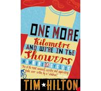 One More Kilometre and We’re in the Showers