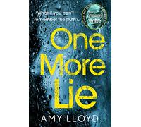 One More Lie: This chilling psychological thriller will hook you from page one