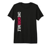 One More Mile Runners Running Premium T-Shirt