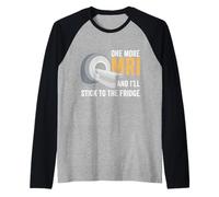 One More MRI and I'll Stick to The Fridge Cancer Fighter Raglan Baseball Tee