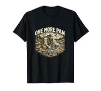 “One More Pan” Gold Panning Vintage Prospector Design T-Shirt