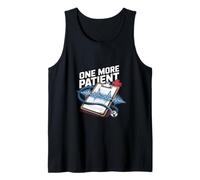 One More Patient Nurse Motivation Tank Top