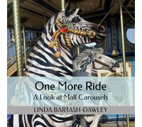 One More Ride: A Look at Mall Carousels