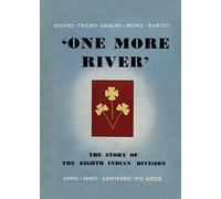 One More River: The Story of the 8th Indian Division