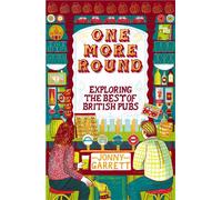 One More Round : Exploring the Best of British Pubs