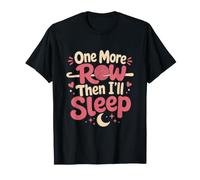 One More Row Then Ill Sleep Crochet Lover T-Shirt