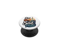 One More Sail Please Nautical Sunset Sailing Sailboat Quote PopSockets Adhesive PopGrip