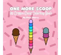 One More Scoop: Ice Cream Cone Coloring Book