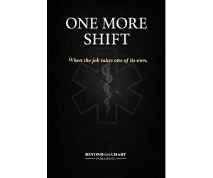 ONE MORE SHIFT: When the job takes one of its own