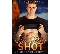 One More Shot: A Second Chance MM Romance (Loving Again)