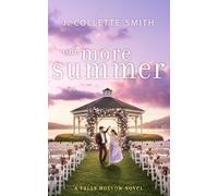 One More Summer: An Uplifting, Second-Chance, Small-Town Romance: 3 (Falls Hollow)