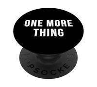 One More Thing PopSockets Adhesive PopGrip