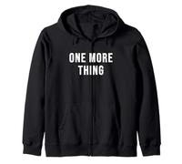 One More Thing Zip Hoodie