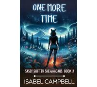 One More Time: 3 (Sassy Shifter Shenanigans)