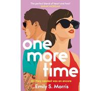 One More Time: A hilarious second-chance, opposites-attract, spicy rockstar romance, brand-new for 2025 - the perfect summer holiday beach read!