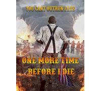 One More Time Before I Die