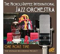 One More Time By The Nichols-Duffee International Jazz Orchestra (2013-05-06)