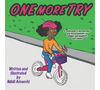 One More Try: A celebration of perseverance and encouragement for all fathers to share with their kids