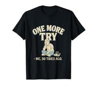 One More Try Retro Block Humor Graphic T-Shirt
