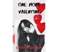 One More Valentine: 2 (Love at Last)