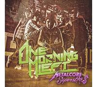 One Morning Left - Metalcore Superstars