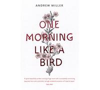 One Morning Like a Bird