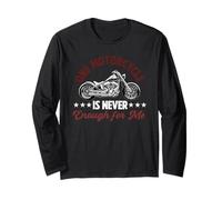 One Motorcycle is Never Enough Funny Bike Motorcyclist Men Long Sleeve T-Shirt