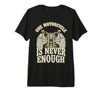 One Motorcycle is Never Enough Premium T-Shirt