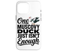 One Muscovy Duck Just Isn’t Enough Love Animal Coffee Lover Case for iPhone 16 Pro Max