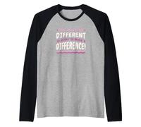 One Must Be Different in Order to Make A Difference Quote Raglan Baseball Tee