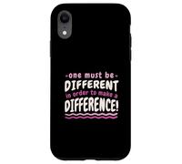 One Must Different In Order To Make A Difference Quote Case for iPhone XR