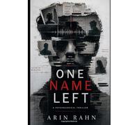 ONE NAME LEFT: A Psychological Thriller