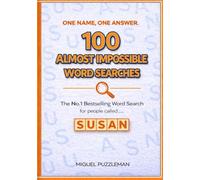 One Name, One Answer - SUSAN - 100 Almost Impossible Word Searches -