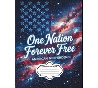 One Nation Forever Free Composition Book: Patriotic American Flag Notebook, College Ruled, 120 Pages, 8.5 x 11 Inches: Bold USA Flag Typography ... for Patriots, Veterans, Students & Teachers