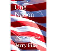 One Nation: Her Many Flags Through the Ages