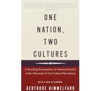 One Nation, Two Cultures: A Searching Examination of American Society in the Aftermath of Our Cultural Rev olution (Vintage)