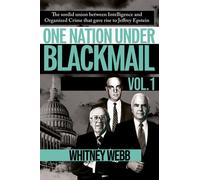 One Nation Under Blackmail : The Sordid Union Between Intelligence and Crime that Gave Rise to Jeffrey Epstein