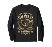 One Nation Under God 250 Years America Celebration Long Sleeve T-Shirt