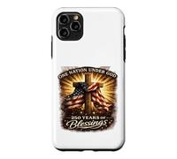 One Nation Under God 250 Years Blessings 4th of July Case for iPhone 11 Pro Max