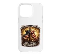 One Nation Under God 250 Years Blessings 4th of July Case for iPhone 15 Pro Max