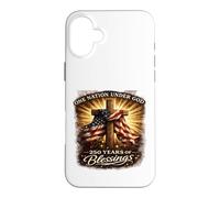 One Nation Under God 250 Years Blessings 4th of July Case for iPhone 16 Plus