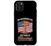 One Nation Under God 250 Years of Blessings Patriotic Case for iPhone 11 Pro Max