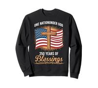One Nation Under God 250 Years of Blessings Patriotic Sweatshirt