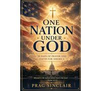 One Nation Under God: 30 Days of Prayer and Faith for America
