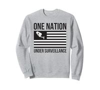 One Nation Under Surveillance Privacy 1984 Patriot Act NSA Sweatshirt