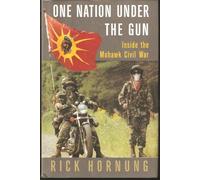 One Nation Under the Gun: Inside the Mohawk Civil War