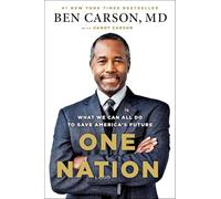 One Nation: What We Can All Do to Save America's Future