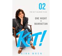 ONE NIGHT IN MANHATTAN: The Kit Calder Files
