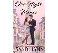 One Night In Paris: A Billionaire Romance: 2 (One Night Series)